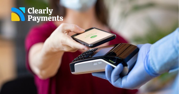 Contactless payments are safer with Clearly Payments