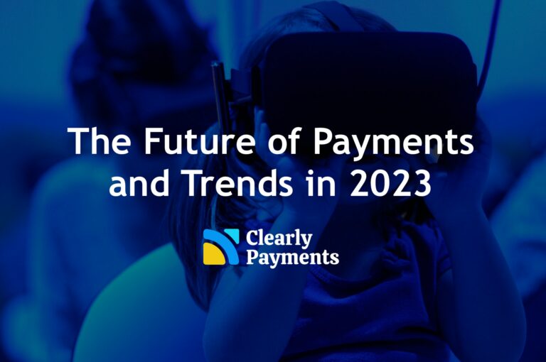 The future of payments and trends in 2023