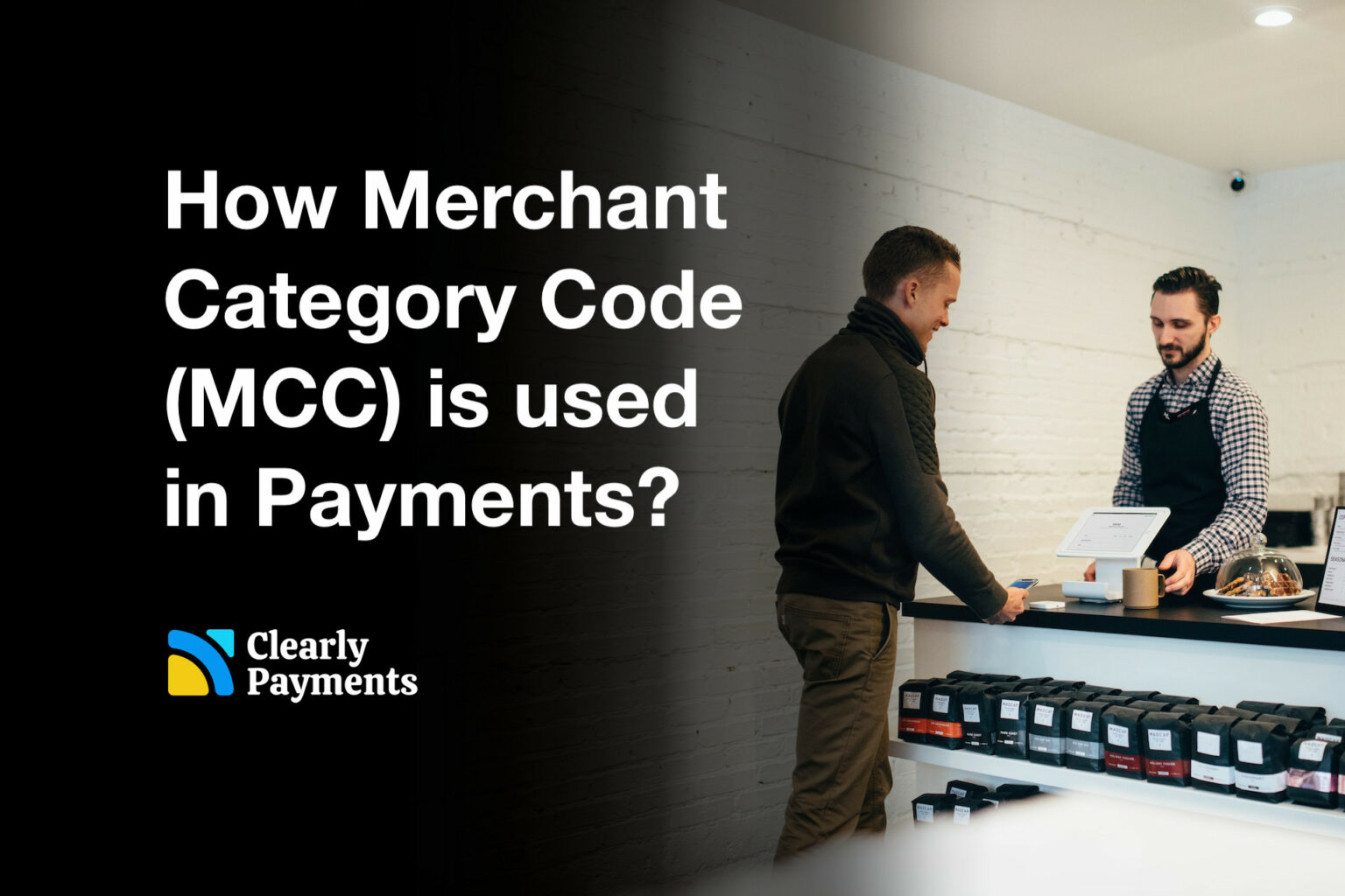 How Merchant Category Code (MCC) Is Used In Payments? 