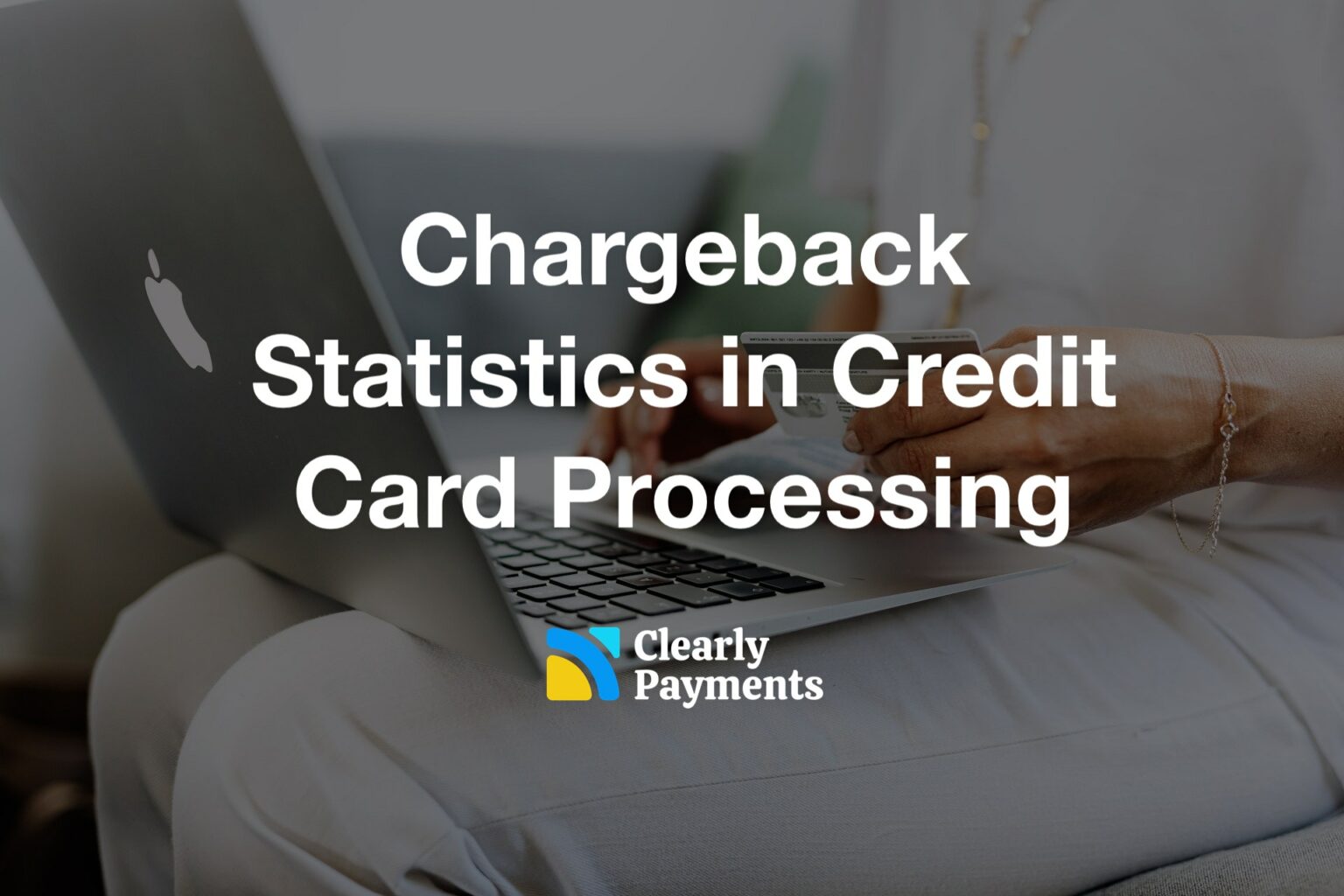 Chargeback Statistics in Credit Card Processing