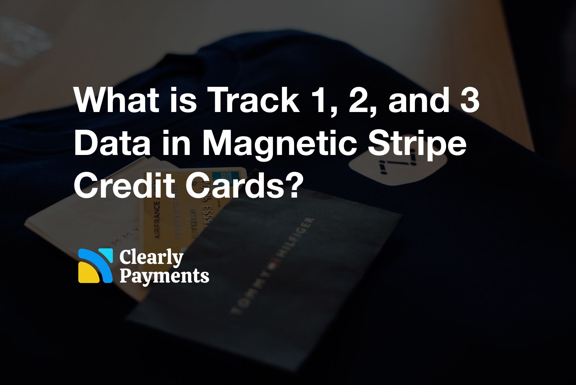 What is Track 1, 2, and 3 Data in Stripe Credit Cards? Credit Card Processing and