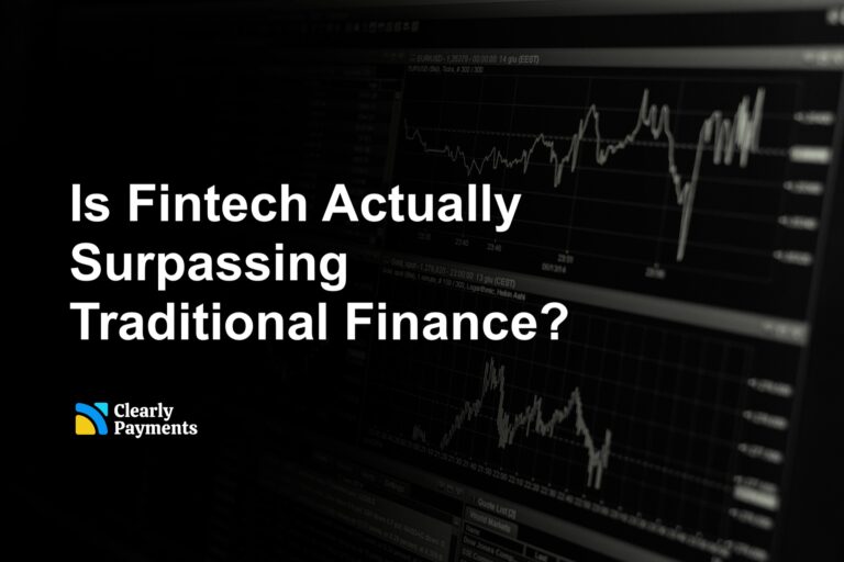 Is Fintech Actually Surpassing Traditional Finance?