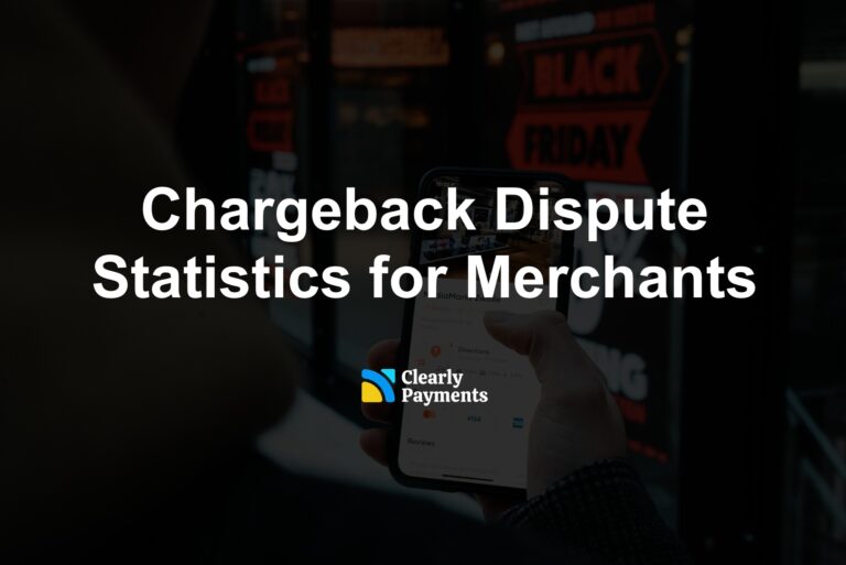 Chargeback Dispute Statistics for Merchants