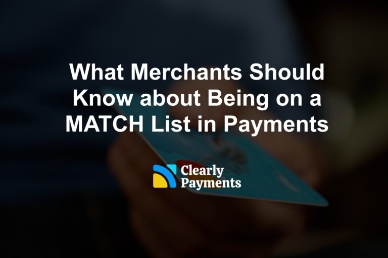 What Merchants Should Know about Being on a MATCH List in Payments