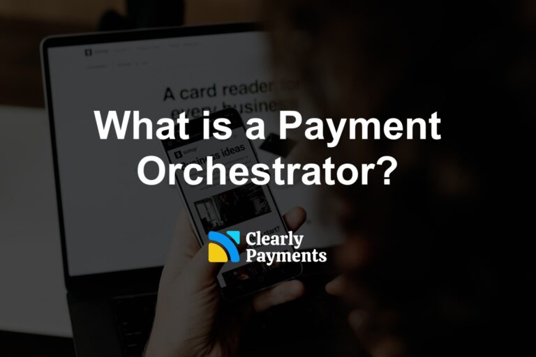 What is a Payment Orchestrator?