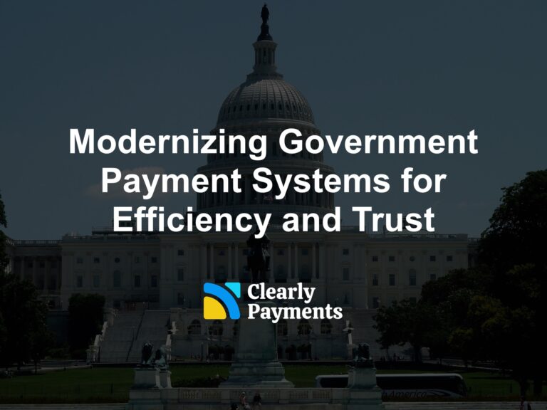 Modernizing Government Payment Systems for Efficiency and Trust