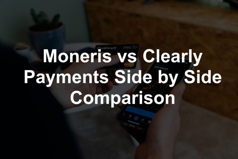 Moneris vs Clearly Payments Side by Side Comparison