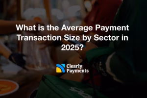 What is the Average Payment Transaction Size by Sector in 2025?