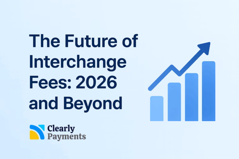 The Future of Interchange Fees: 2026 and Beyond