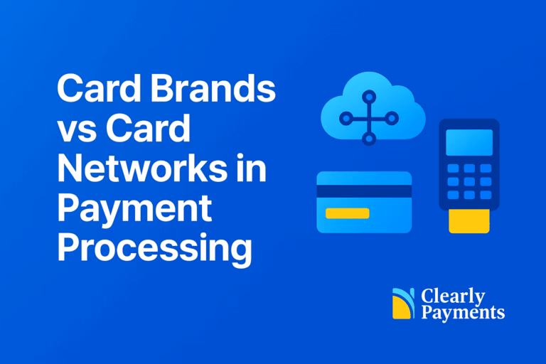 Card Brands vs Card Networks in Payment Processing