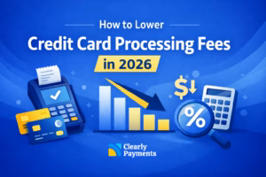 How to Lower Your Credit Card Processing Fees in 2026