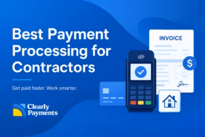 Best Payment Processing for Contractors (2026 Guide)