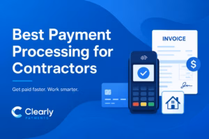 Best Payment Processing for Contractors (2026 Guide)