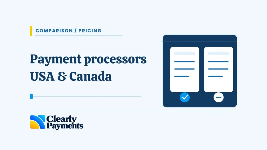 Payment processors in the USA and Canada, illustrated with side-by-side comparison panels.