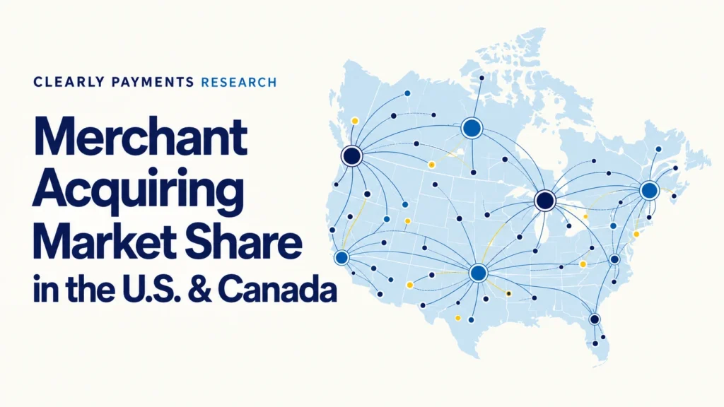 Merchant Acquiring Market Share in the U.S. & Canada, with a conceptual payment network connecting the two countries.